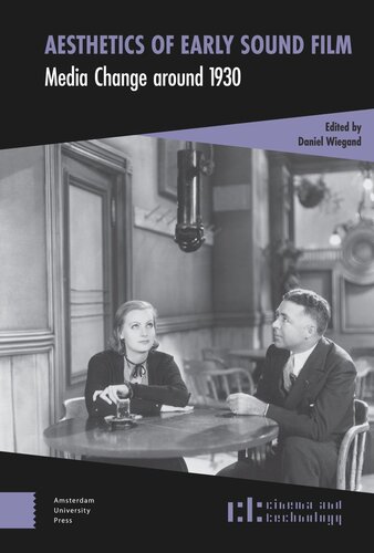 Aesthetics of Early Sound Film: Media Change around 1930 (PDF/EPUB Version)

