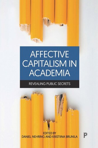 Affective Capitalism in Academia: Revealing Public Secrets (PDF/EPUB Version)
