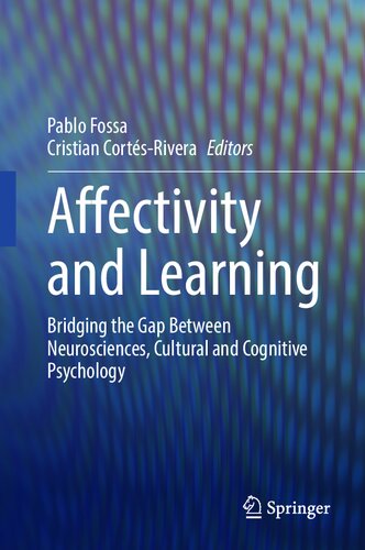 Affectivity and Learning: Bridging the Gap Between Neurosciences, Cultural and Cognitive Psychology (PDF/EPUB Version)
