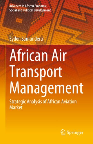 African Air Transport Management: Strategic Analysis of African Aviation Market (PDF/EPUB Version)
