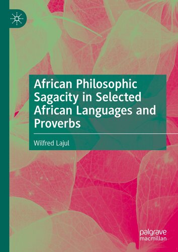 African Philosophic Sagacity in Selected African Languages and Proverbs (PDF/EPUB Version)