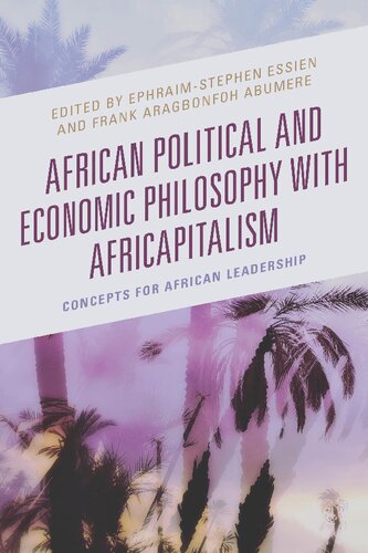 African Political and Economic Philosophy with Africapitalism: Concepts for African Leadership (PDF/EPUB Version)