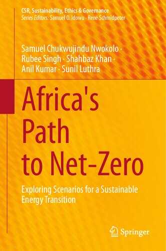 Africa's Path to Net-Zero: Exploring Scenarios for a Sustainable Energy Transition (CSR, Sustainability, Ethics & Governance) (PDF/EPUB Version)
