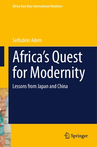 Africa’s Quest for Modernity: Lessons from Japan and China (PDF/EPUB Version)
