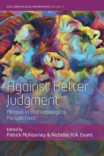 Against Better Judgment: Akrasia in Anthropological Perspectives (PDF/EPUB Version)
