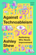 Against Technoableism: Rethinking Who Needs Improvement (A Norton Short) (PDF/EPUB Version)
