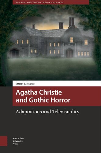 Agatha Christie and Gothic Horror: Adaptations and Televisuality (Horror and Gothic Media Cultures) (PDF/EPUB Version)