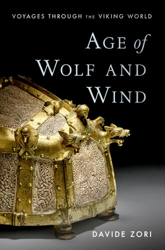 Age of Wolf and Wind: Voyages through the Viking World (PDF/EPUB Version)
