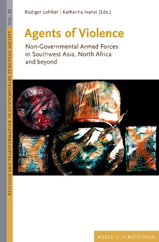 Agents of Violence: Non-Governmental Armed Forces in Southwest Asia, North Africa and Beyond (PDF/EPUB Version)