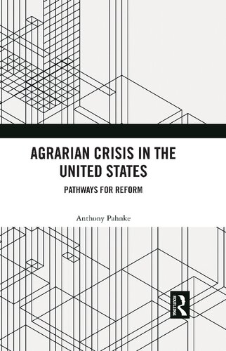 Agrarian Crisis in the United States: Pathways for Reform (PDF/EPUB Version)
