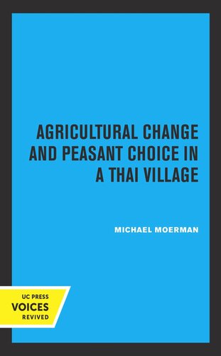 Agricultural Change and Peasant Choice in a Thai Village (PDF/EPUB Version)
