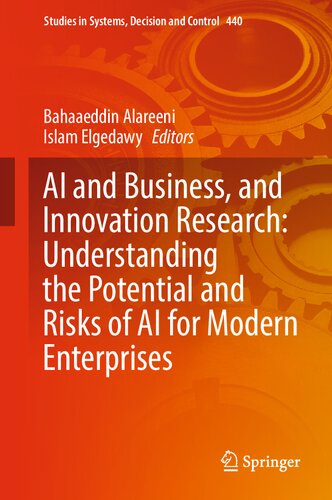 AI and Business, and Innovation Research: Understanding the Potential and Risks of AI for Modern Enterprises (Studies in Systems, Decision and Control, 440) (PDF/EPUB Version)