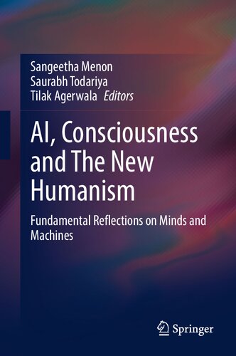AI, Consciousness and The New Humanism: Fundamental Reflections on Minds and Machines (PDF/EPUB Version)