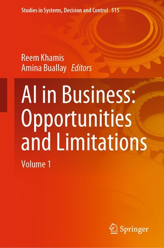 AI in Business: Opportunities and Limitations: Volume 1 (Studies in Systems, Decision and Control, 515) (PDF/EPUB Version)