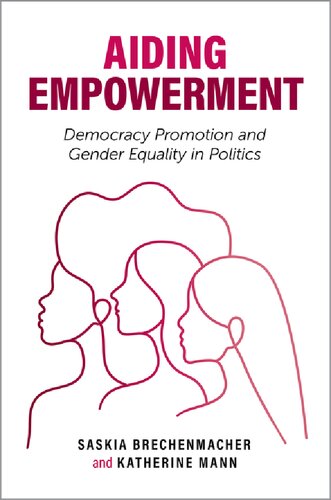 Aiding Empowerment: Democracy Promotion and Gender Equality in Politics (Carnegie Endowment for International Peace) (PDF/EPUB Version)