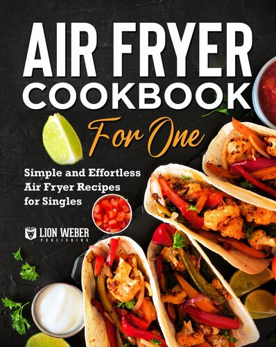 Air Fryer Cookbook for One: Simple and Effortless Air Fryer Recipes for Singles (PDF/EPUB Version)
