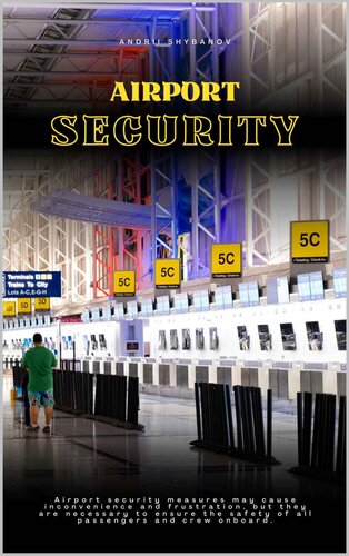 Airport Security: A Comprehensive Guide to Keeping Aviation Safe (PDF/EPUB Version)
