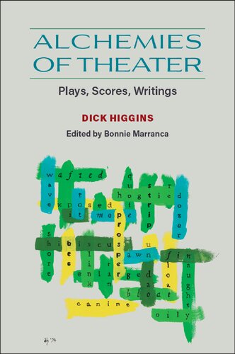 Alchemies of Theater: Plays, Scores, Writings (PDF/EPUB Version)
