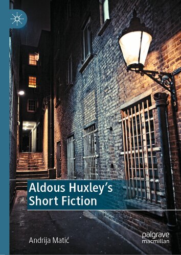 Aldous Huxley’s Short Fiction (PDF/EPUB Version)