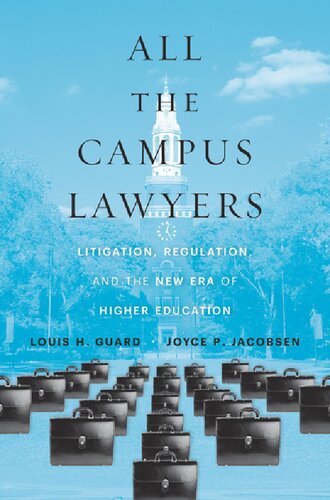All the Campus Lawyers: Litigation, Regulation, and the New Era of Higher Education (PDF/EPUB Version)