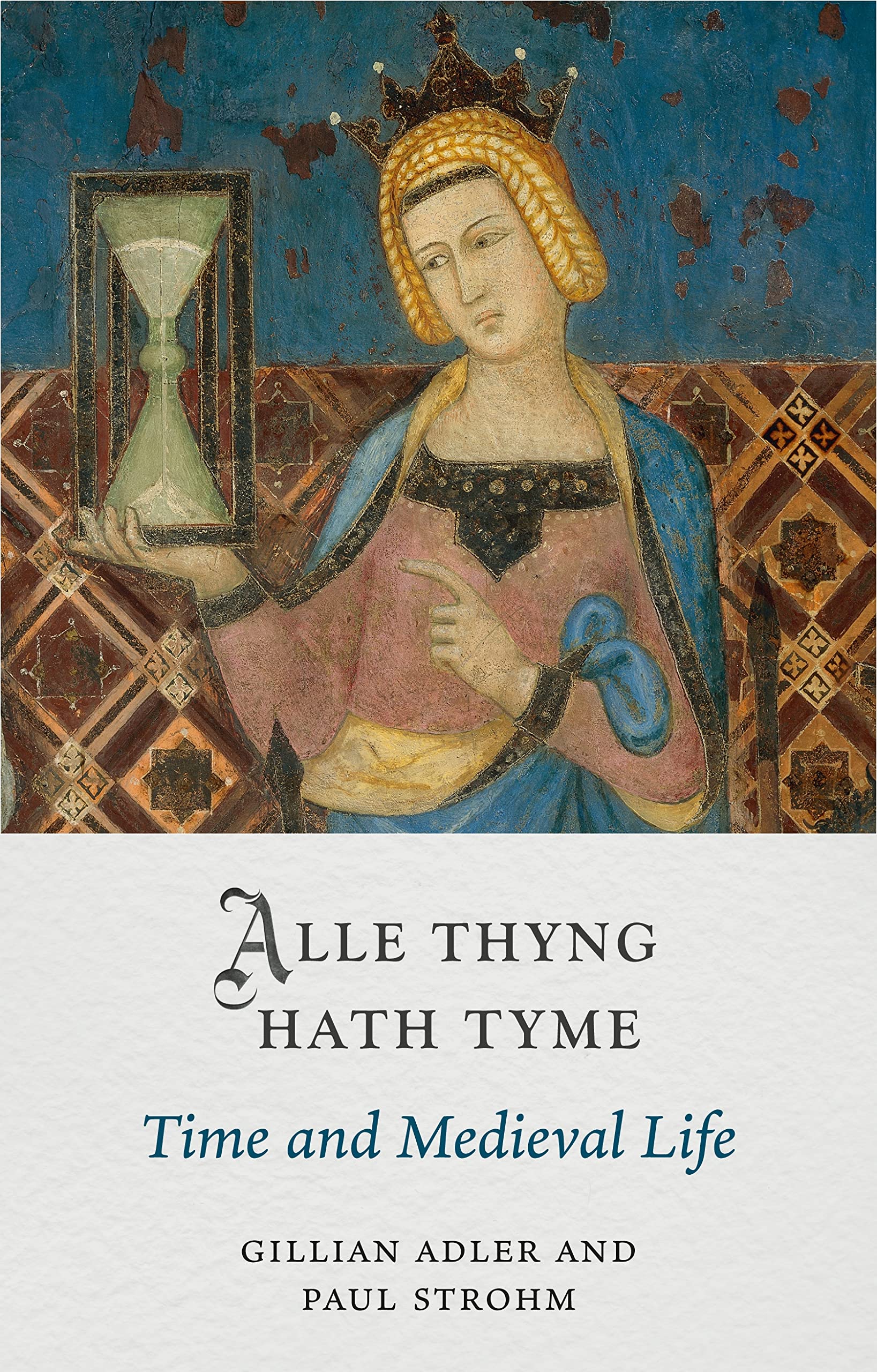Alle Thyng Hath Tyme: Time and Medieval Life (Medieval Lives) (PDF/EPUB Version)
