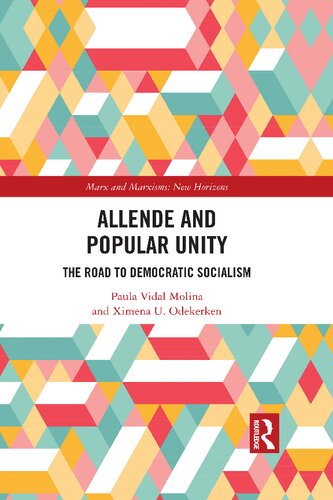 Allende and Popular Unity: The Road to Democratic Socialism (Marx and Marxisms) (PDF/EPUB Version)