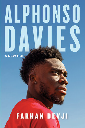 Alphonso Davies: A New Hope (PDF/EPUB Version)
