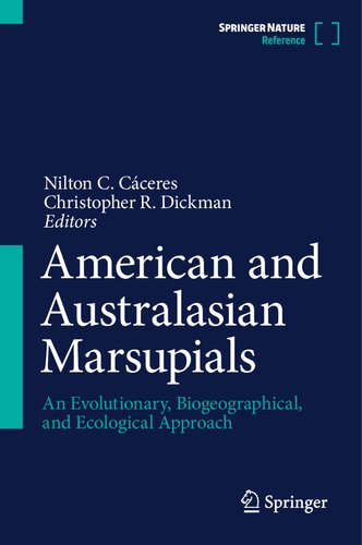 American and Australasian Marsupials: An Evolutionary, Biogeographical, and Ecological Approach (PDF/EPUB Version)
