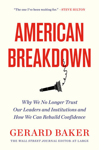 American Breakdown: Why We No Longer Trust Our Leaders and Institutions and How We Can Rebuild Confidence (PDF/EPUB Version)
