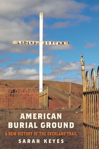 American Burial Ground: A New History of the Overland Trail (PDF/EPUB Version)
