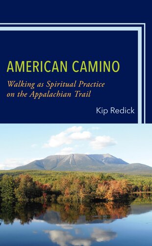 American Camino: Walking as Spiritual Practice on the Appalachian Trail (Toposophia: Thinking Place/Making Space) (PDF/EPUB Version)

