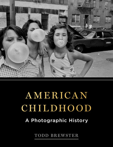 American Childhood: A Photographic History (PDF/EPUB Version)
