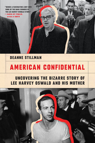 American Confidential - Uncovering the Bizarre Story of Lee Harvey Oswald and his Mother (PDF/EPUB Version)

