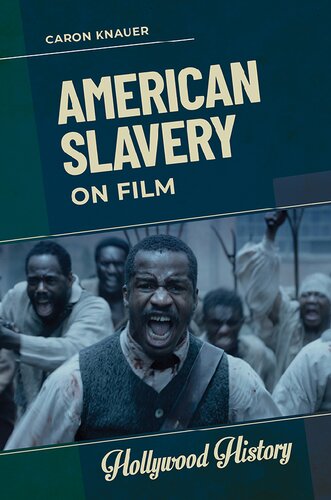 American Slavery on Film (PDF/EPUB Version)
