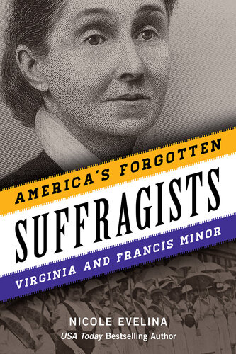 America's Forgotten Suffragists: Virginia and Francis Minor (PDF/EPUB Version)
