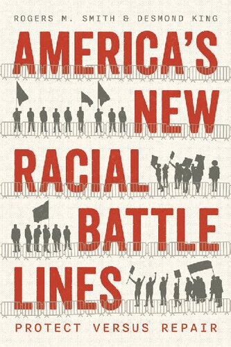America’s New Racial Battle Lines: Protect Versus Repair (PDF/EPUB Version)