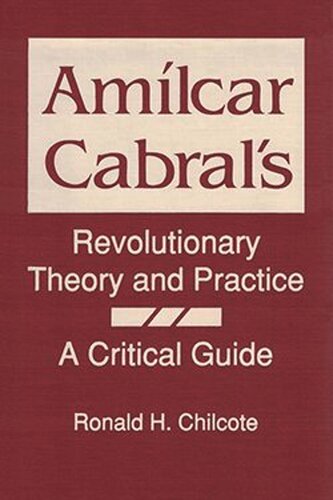 Amilcar Cabral's Revolutionary Theory and Practice: A Critical Guide (PDF/EPUB Version)
