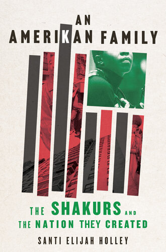 An Amerikan Family: The Shakurs and the Nation They Created (PDF/EPUB Version)
