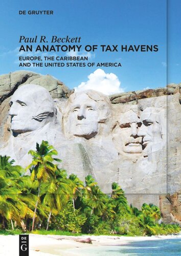 An Anatomy of Tax Havens: Europe, the Caribbean and the United States of America (PDF/EPUB Version)
