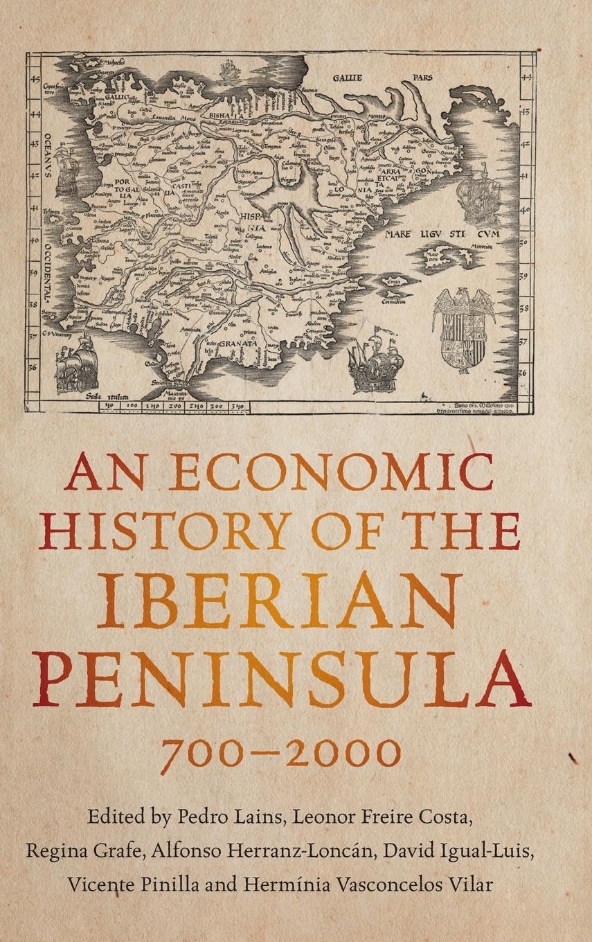 An Economic History of the Iberian Peninsula, 700–2000 (PDF/EPUB Version)