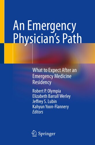 An Emergency Physician’s Path: What to Expect After an Emergency Medicine Residency (PDF/EPUB Version)