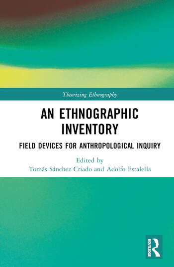 An Ethnographic Inventory: Field Devices for Anthropological Inquiry (PDF/EPUB Version)
