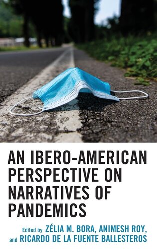 An Ibero-American Perspective on Narratives of Pandemics (Ecocritical Theory and Practice) (PDF/EPUB Version)
