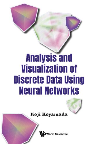 Analysis and Visualization of Discrete Data Using Neural Networks (PDF/EPUB Version)