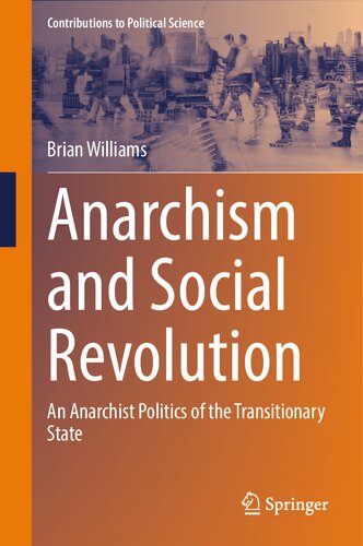 Anarchism and Social Revolution. An Anarchist Politics of the Transitionary State (PDF/EPUB Version)
