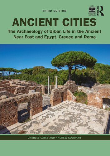 Ancient Cities: The Archaeology of Urban Life in the Ancient Near East and Egypt, Greece, and Rome (PDF/EPUB Version)
