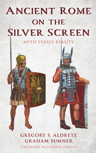 Ancient Rome on the Silver Screen: Myth versus Reality (PDF/EPUB Version)
