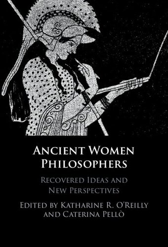 Ancient Women Philosophers: Recovered Ideas and New Perspectives (PDF/EPUB Version)

