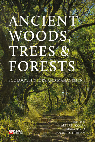 Ancient Woods, Trees and Forests: Ecology, History and Management (PDF/EPUB Version)
