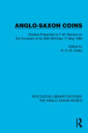 Anglo-Saxon Coins: Studies Presented to F.M. Stenton on the Occasion of his 80th Birthday, 17 May 1960 (PDF/EPUB Version)
